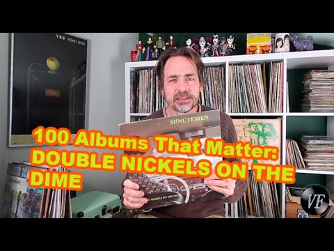 100 Albums That Matter - The Minutemen’s Double Nickels on a Dime