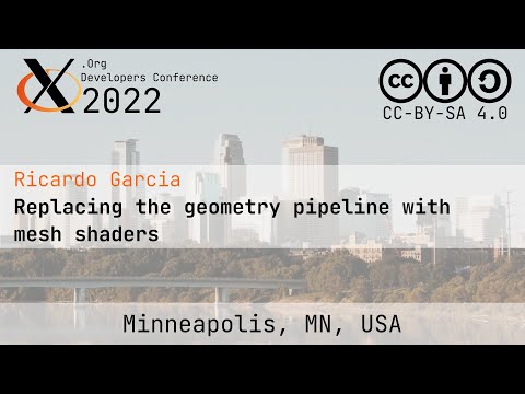XDC 2022 |  Replacing the geometry pipeline with mesh shaders | Ricardo Garcia