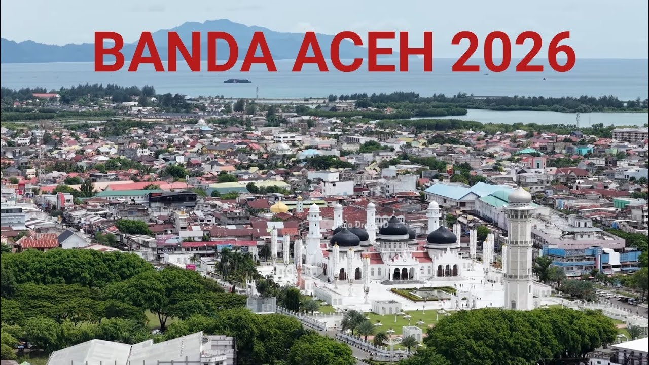 Pesona Kota Banda Aceh 2026