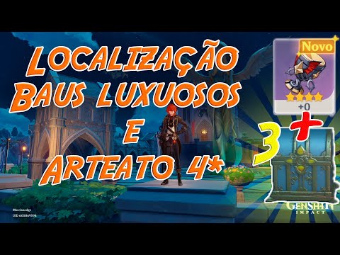 LOCALIZAÇÃO BAUS LUXUOSOS MONDSTADT E ARTEFATO 4* - Dicas Genshin Impact
