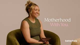 Motherhood With You | Official Trailer | BetterHelp Original Series