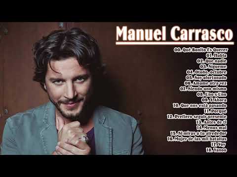 Manuel Carrasco Grandes Exitos 2020 - Manuel Carrasco Mejores Canciones