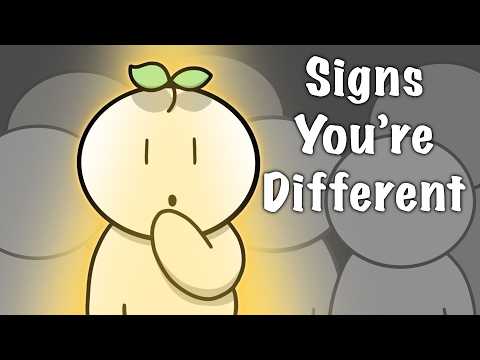 你可能與眾不同的跡象 (Signs You Might Not Be Like Others)