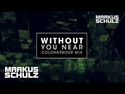 Markus Schulz & Departure with Gabriel & Dresden - Without You Near (Coldharbour Mix)