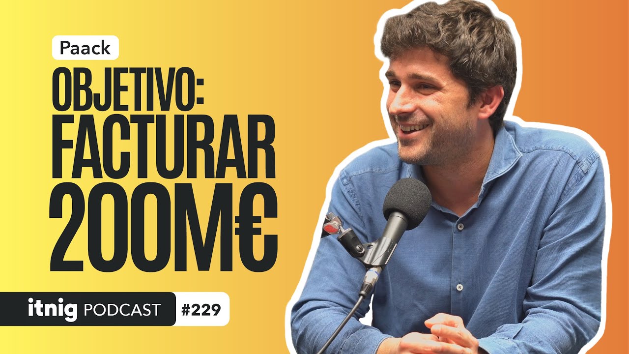 Paack, innovación tecnológica en la logística de última milla - Podcast 229