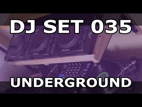 DJ SET 035 - UNDERGROUND