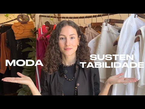 Moda Sustentável para Iniciantes: entenda o que realmente está por trás de uma peça