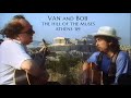 Van Morrison + Bob Dylan at The Hill of the Muses, 6/29/89, Foreign Window and One Irish Rover, 4K