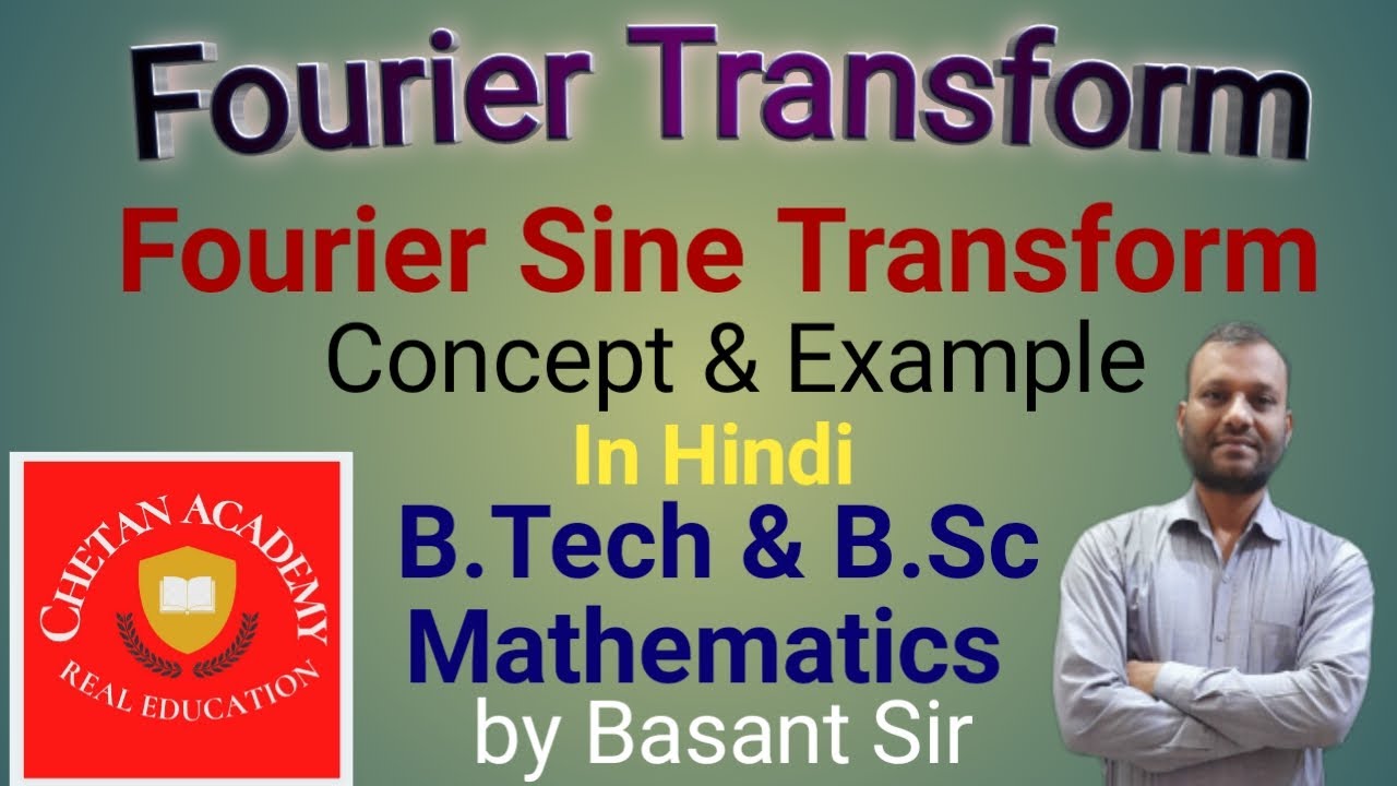 Fourier Sine Transform Concept and Example | Integral Transform | Engineering Mathematics |