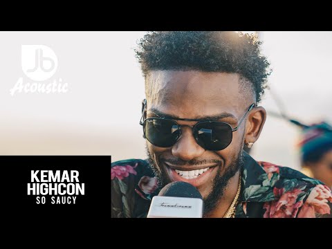 Kemar Highcon -  So Saucy - Jussbuss Acoustic (Season 4)