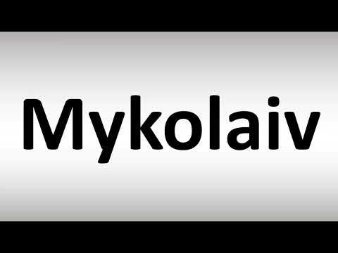 How to Pronounce Mykolaiv