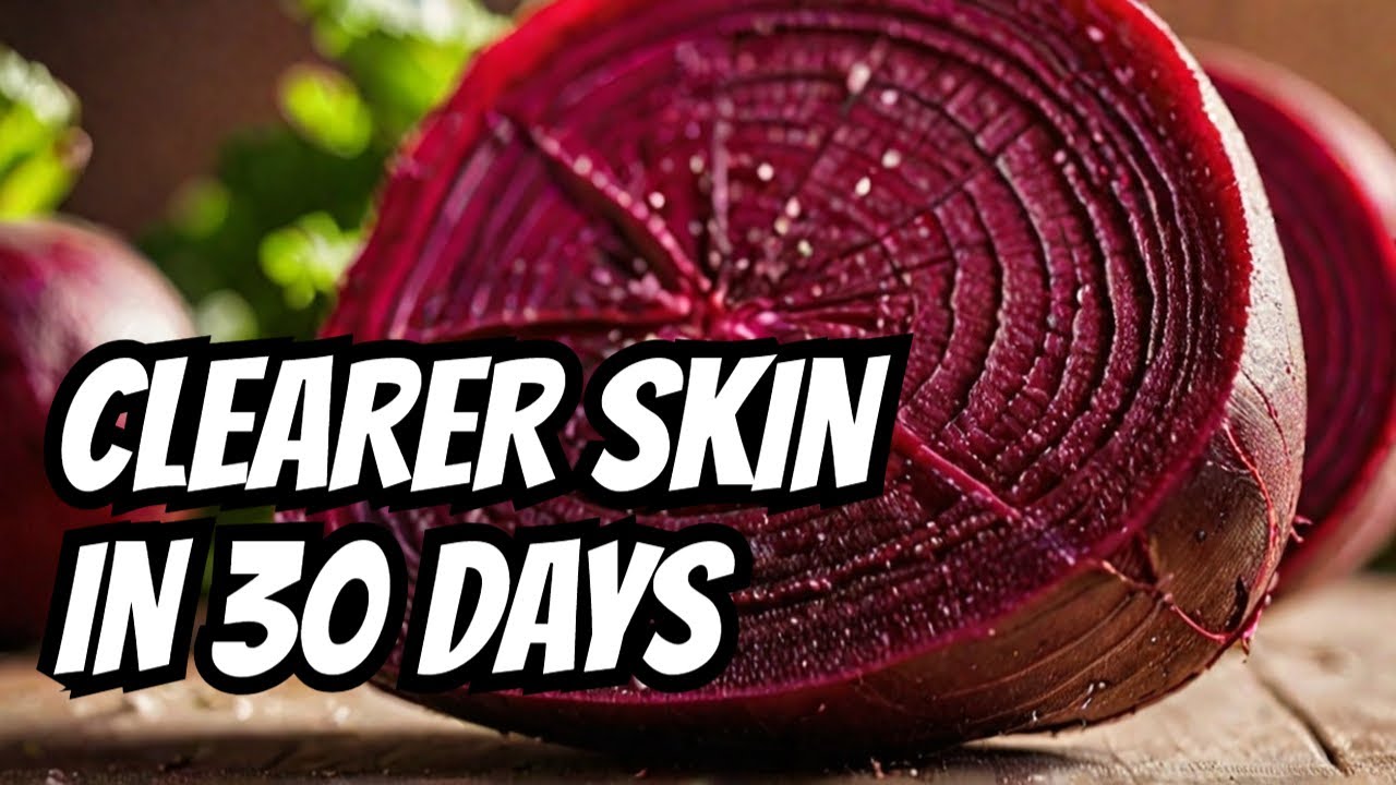 My 30-Day Beetroot Experiment for Skin Health Changed Everything