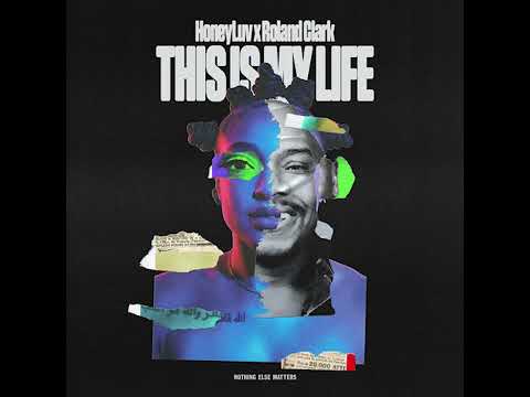 Roland Clark & HoneyLuv_This Is My Life (Extended Mix) #House