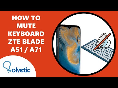 ⌨️ REMOVE KEYBOARD SOUND ZTE Blade A51 and A71 ✔️ Set up ZTE Blade A51 y A71