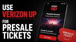 How to Use Verizon Up for Presale Tickets | Verizon Up Presale Ticket Access Tutorial