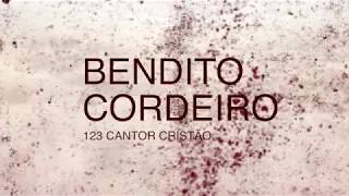 Bendito Cordeiro 123 - Cantor Cristão