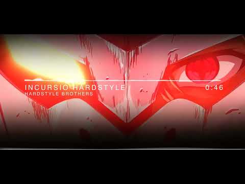 INCURSIO HARDSTYLE — Glimmer of Hope x Akame Ga Kill Hardstyle