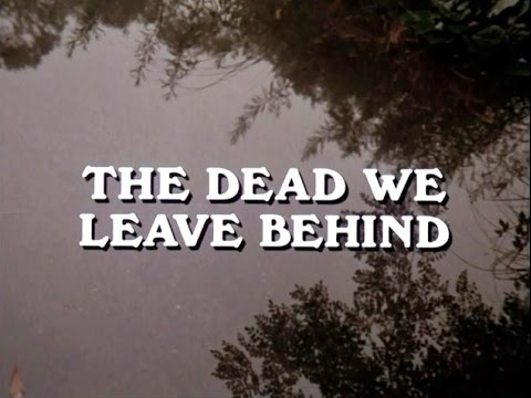 Ghost Story (TV 1972) :01x01 - The Dead We Leave Behind
