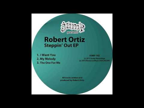 Robert Ortiz -  I Want You -  ( Jump Recordings )