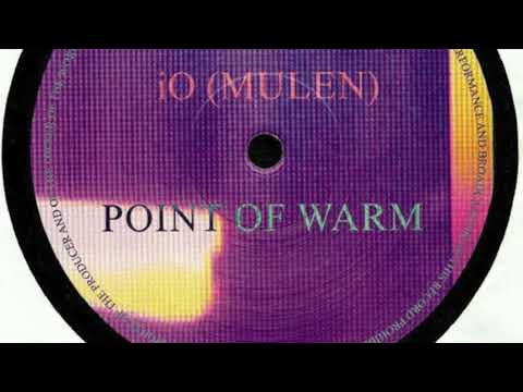 download lagu mp3 mp4 Io Mulen Point Of Warm, download lagu Io Mulen Point Of Warm gratis, unduh video klip Io Mulen Point Of Warm