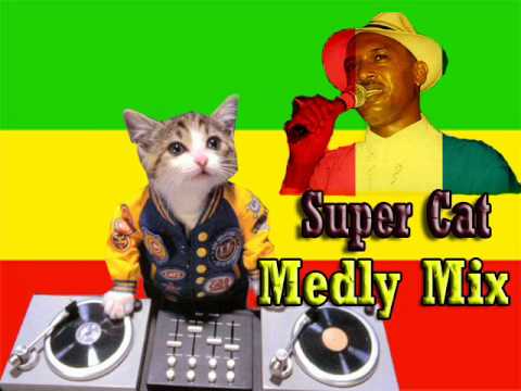Super Cat - Medly Mix