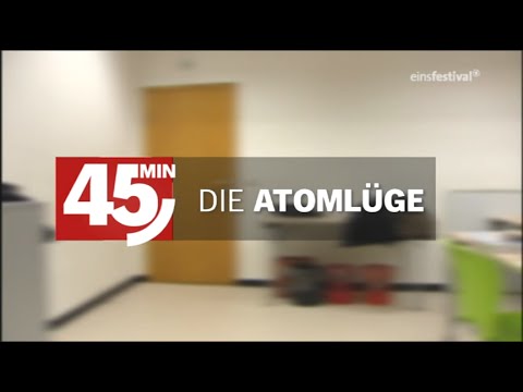 45Min - Die Atomlüge (2010)