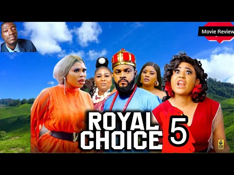 ROYAL CHOICE Season 5 -  New Nollywood Movie Preview / SE.4 Recap | Stephen, Gina, What to Expect