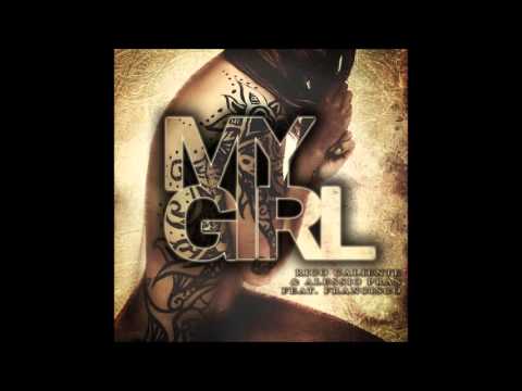 Rico Caliente & Alessio Pras feat  Francisco - My Girl (Moombahton Edit)