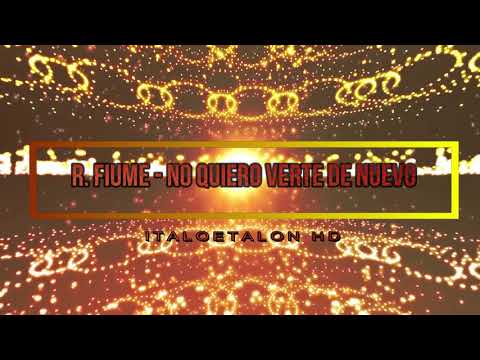 R.Fiume - No quiero verte de nuevo