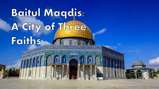 Download lagu Baitul Maqdis A City of Three Faiths mp3
