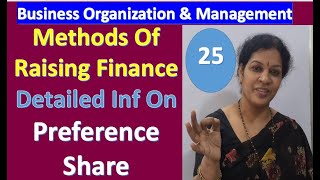 25. Methods Of Raising Finance - "Preference Share" A Detailed Information - Business Organization
