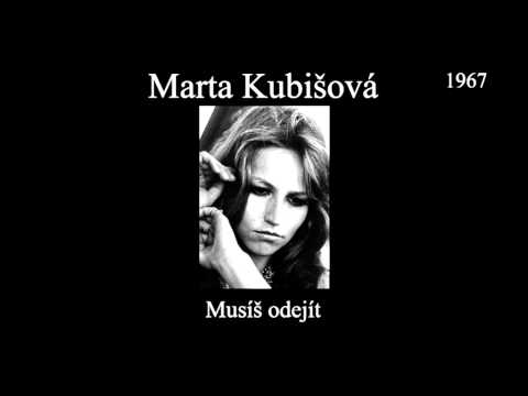 Marta Kubišová - Musíš odejít