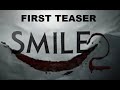 SMILE 2  (2024) | First Teaser Trailer