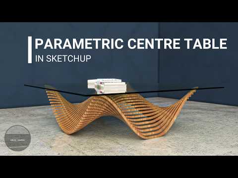 Parametric Centre table modelling in Sketchup