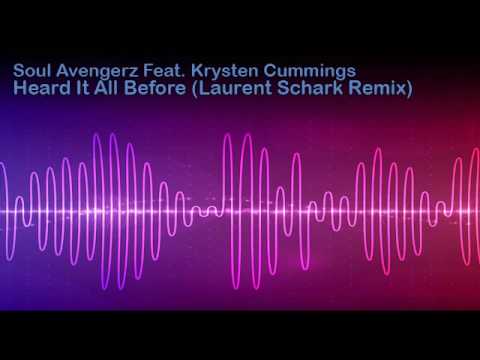 Soul Avengerz feat. Krysten Cummings - Heard It All Before (Laurent Schark Remix)