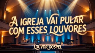 MELHORES LOUVORES PARA FAZER A IGREJA PULAR - OS MELHORES HINOS DE 2026 - LANÇAMENTOS ✨🔥 