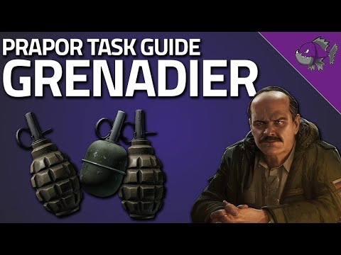 Grenadier - Prapor Task Guide - Escape From Tarkov
