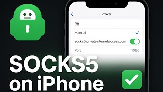 How to Setup PIA SOCKS5 Proxy on iPhone (Step-by-Step Guide 2025)