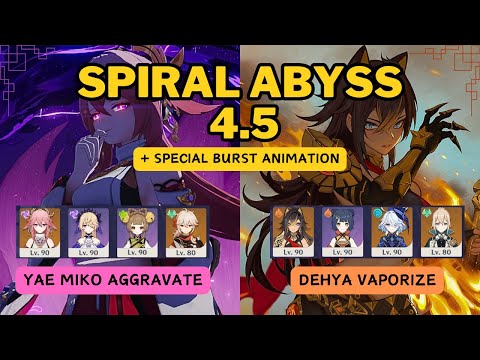 SPECIALIZED SPIRAL ABYSS 4.5 FL 12 | Yae Miko Aggravate and Dehya Vaporize | Genshin Impact