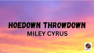 Hoedown Throwdown - Miley Cyrus Lyrics Video