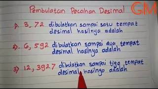 Cara Pembulatan Pecahan Desimal || Matematika SD K-13