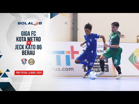 Giga FC Kota Metro (7) vs (2) Jeck Kato 86 Berau | Highlights Pro Futsal League 2020