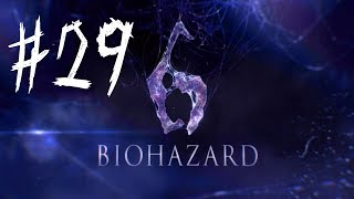 【初見実況】バイオハザード6【＃29】