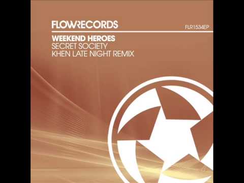 Weekend Heroes - Secret Society (Khen Late Night Remix) - Flow Records