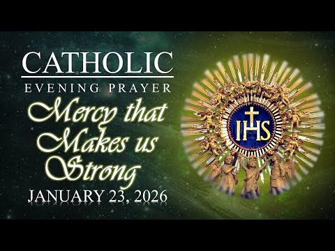 CATHOLIC MORNING PRAYER | Mercy That Makes Us Strong | January 23, 2026 | @SacredEchoesofGrace