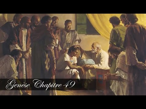 Genèse Chapitre 49 - Genèse 49