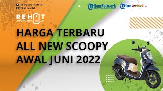 Intip Harga Terbaru Motor Skutik All New Scoopy per Awal Juni 2022, Terpantau Naik Rp 300 Lebih