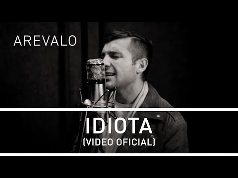 Arevalo - Idiota