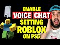 How To ENABLE Voice Chat Setting on ROBLOX On PS5