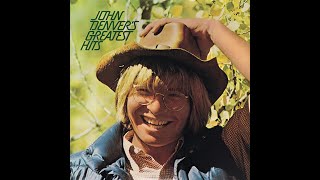 Rocky Mountain High | John Denver | 1972 | Greatest Hits | 1973 RCA LP